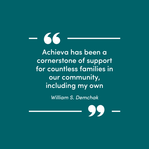 Achieva's Beyond Boundaries Campaign Receives Transformational $1 Million Gift from William S. Demchak